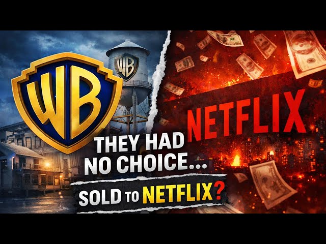 Why Warner Bros Sold to Netflix (This Deal Changed Hollywood)