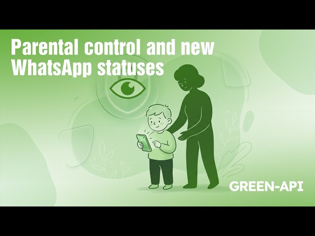 Parental control and new WhatsApp statuses. 24-09-2026.