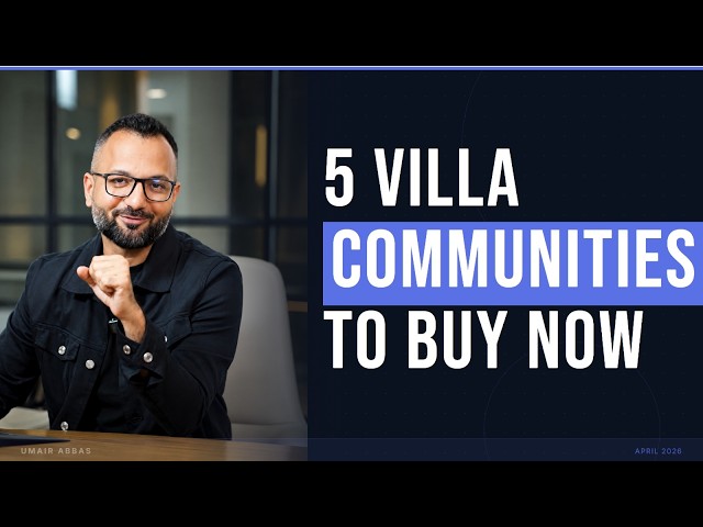 Top 5 Villa Communities to Buy in Dubai RIGHT NOW (2026 Data)