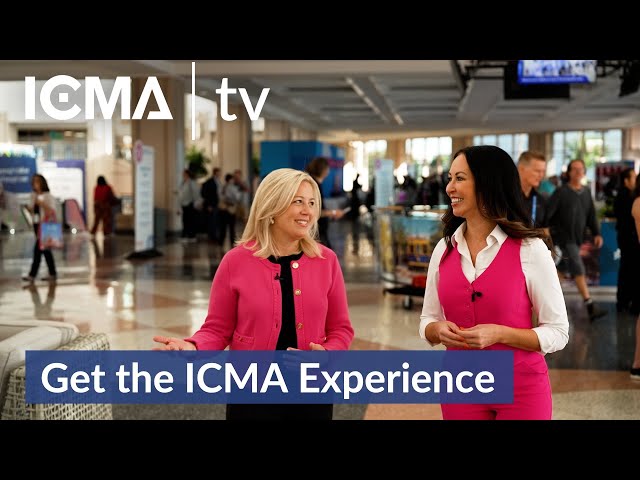 Get the ICMA Experience at ICMA25