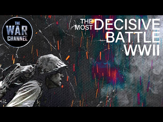 The Most Decisive Battle of WWII | Full Documentary