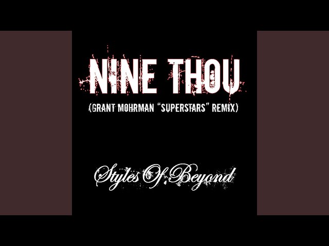 Nine Thou (Grant Mohrman Superstars Remix)