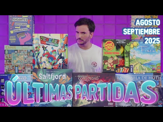 Últimas Partidas - Agosto y Septiembre 2025