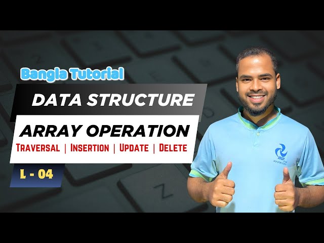 Array Operations | Traversal, Insertion, Deletion | Code Implementation | DSA Tutorial | L-04