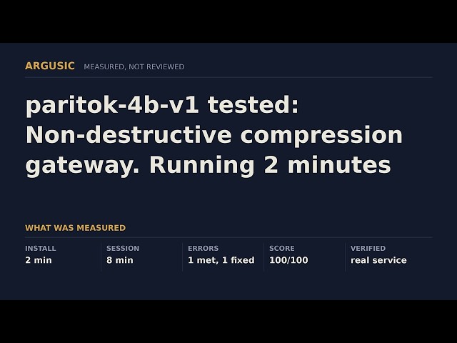 paritok-4b-v1 tested: Non-destructive compression gateway. Running 2 minutes after the clone.