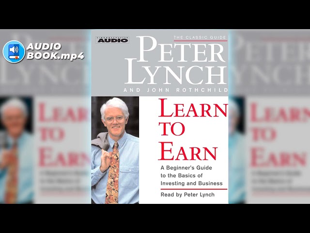 LEARN TO EARN   PETER LYNCH   FULL AUDIOBOOK 🔉
