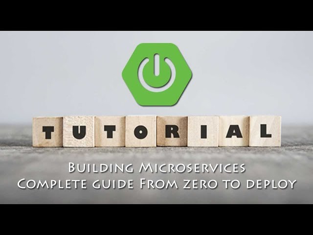 Spring Boot Tutorial | Building Microservices | Complete guide From zero to deploy