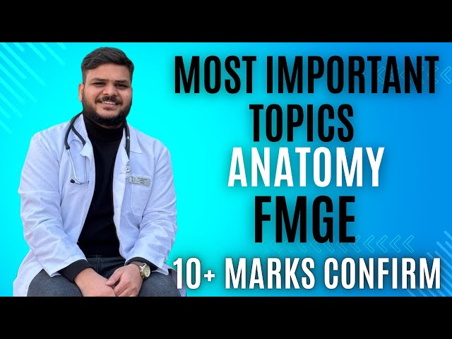 Must to do 25 Anatomy Topics for FMGE 2025 | Dr Mayank Goyal