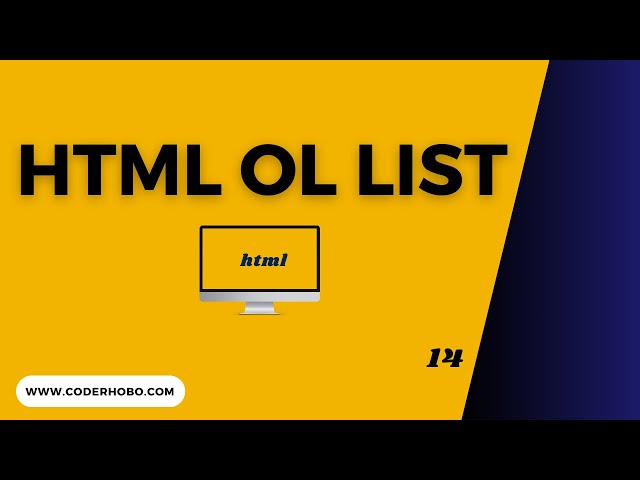 How To Use OL List in HTML. CoderHobo