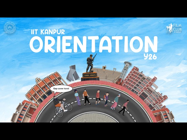 Orientation '26 Video | IIT Kanpur