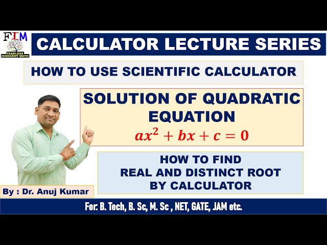 HOW TO SOLVE QUADRATIC EQUATION BY SCIENTIFIC CALCULATOR | REAL AND DISTINCT ROOT BY CALCULATOR