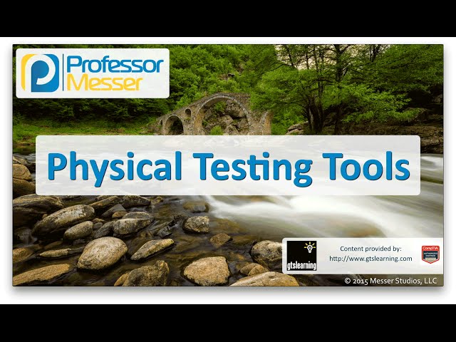 Physical Testing Tools - CompTIA Network+ N10-006 - 4.2