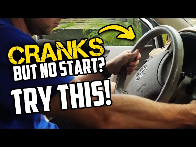 Car Cranks But No Start? Diagnose And Fix Now!