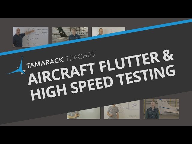 Aircraft Flutter and High Speed Testing