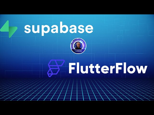 Débuter avec FlutterFlow et SUPABASE