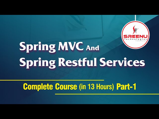Spring MVC & Spring Restful Webservices (Part-1) | by Mr. Sreenivas