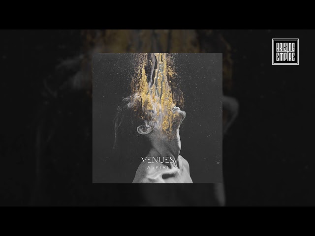 VENUES  - Aspire (FULL ALBUM STREAM)