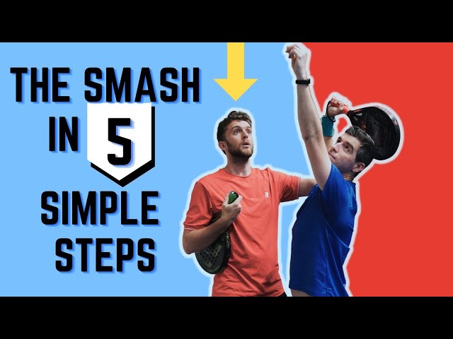Learn The Padel Smash In 5 Simple Steps