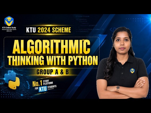 🔴 LIVE | Algorithmic Thinking with Python – Introduction | B.Tech 1st Year 2026 | KTU 2024 Scheme