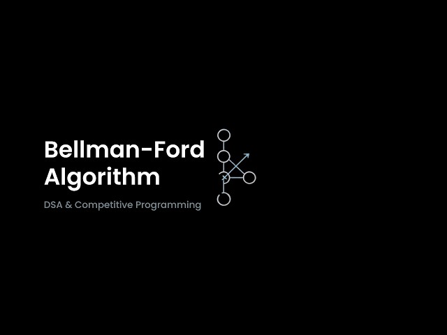 Bellman Ford Algorithm from Scratch | Theory + 3 Problems
