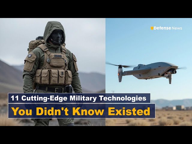 11 Cutting Edge Military Technologies You Didn't Know Existed (Prepare to Be Amazed by #11!)