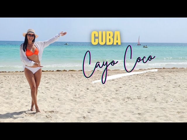 CAYO COCO, Cuba: Was this vacation worth it? REALITY
