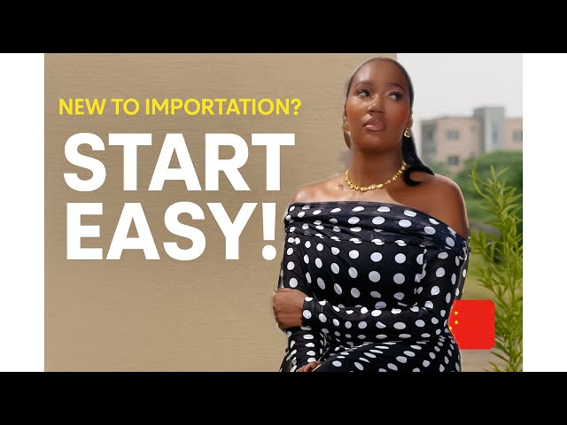 How to import from China for slow learners | step by step mini importation 2025