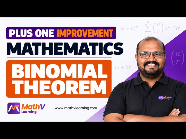 PLUS ONE IMPROVEMENT | BINOMIAL THEOREM | Complete Mathematics Revision 🔥 | LIVE