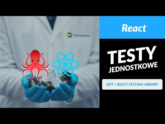 Wstęp - Unit testing w React (Jest + Testing Library)