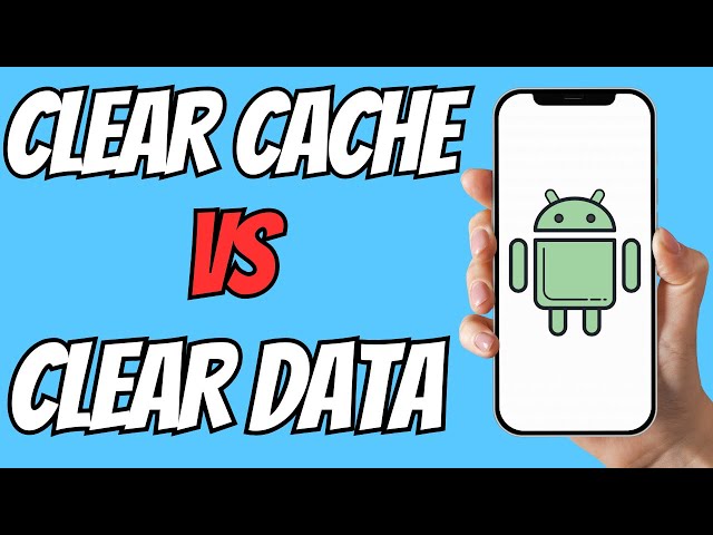 Clear Cache vs Clear Data on Android | What Happens If You Clear Them