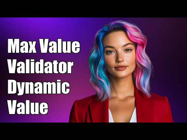 Maximum value validator with dynamic value