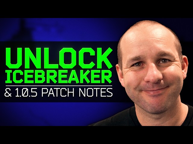 How to UNLOCK ICEBREAKER & 1.0.5 Changes - Escape from Tarkov