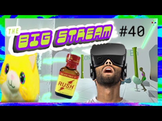 THE BIG STREAM [VR 360] #40
