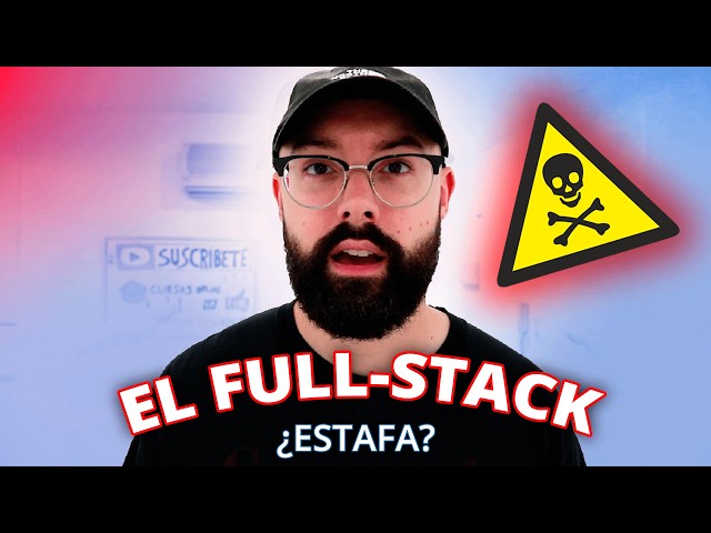Full Stack en 2026: Una Estafa Demostrada...