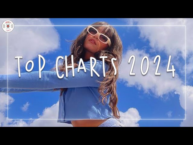 Top charts 2024 🎤 Tikok viral songs charts ~ Charts 2024 playlist
