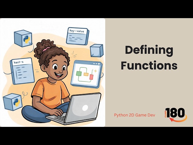 Defining Functions in Python for Absolute Beginners (Lesson 13) | Python 2D Game Development