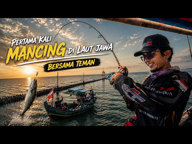 First Time Fishing in the Java Sea, Got a Big Fish!!!