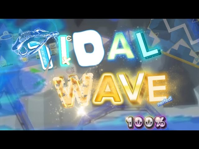 (meganerfed) TIDAL WAVE 100%