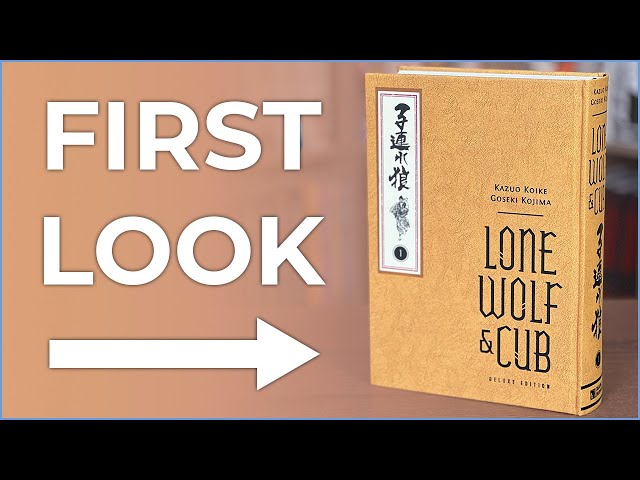 Lone Wolf and Cub Deluxe Edition Volume 1 Overview: The Greatest Manga Ever in the Best Format!