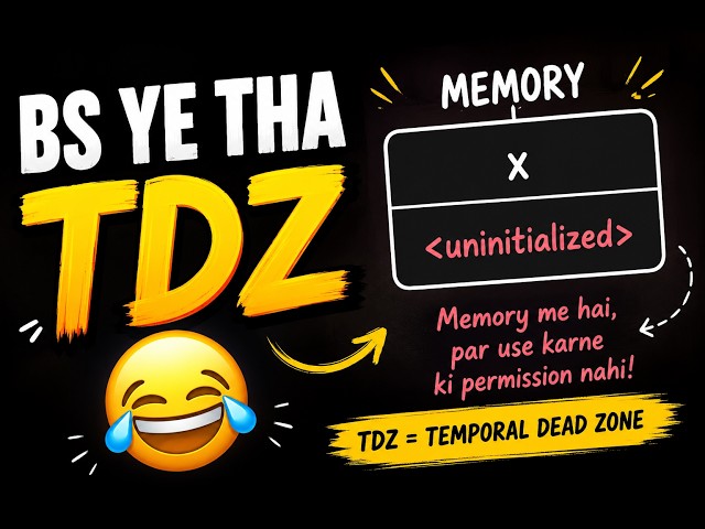 Temporal Dead Zone (TDZ) Finally Made Easy 🤯 | JavaScript Hindi