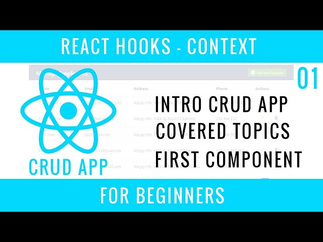 React Hooks Context CRUD APP : 01 : APP Info, Covered Topics, First Component