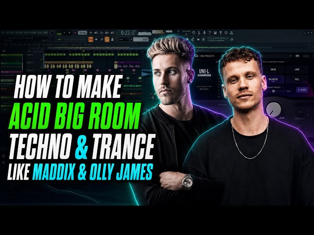 How to Make Acid Big Room Techno & Trance Like Maddix & Olly James - Fl Studio & Ableton, Presets
