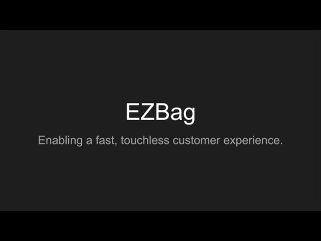 UofSC CSCE 492 - Capstone Final Project Presentation – EZBag