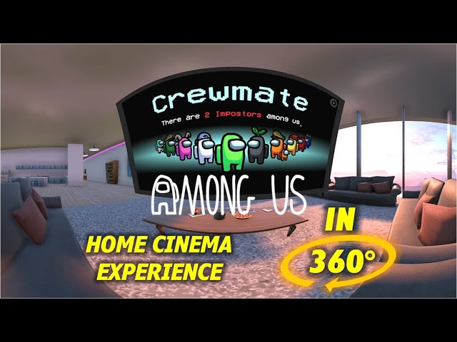 AMONG US Gameplay - How Many IMPOSTERS Are There? Home Cinema 360° VR Experience