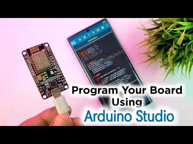 How to Program Arduino/ESP32/ESP8266 Using Arduino Studio | Program Arduino Using the Arduino Stu...