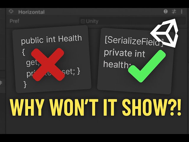 Why Your Unity Variables Don’t Show Up in the Inspector