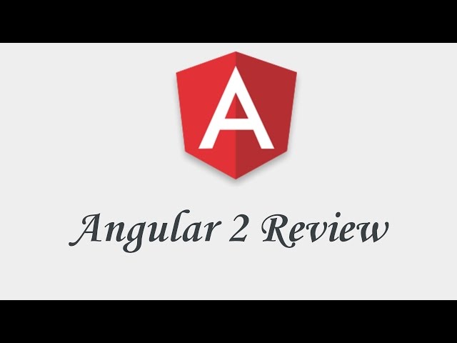 Angular2 : Review Tutorial