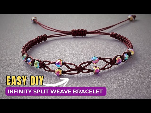 How to make infinity split weave bracelet | Easy tutorial 