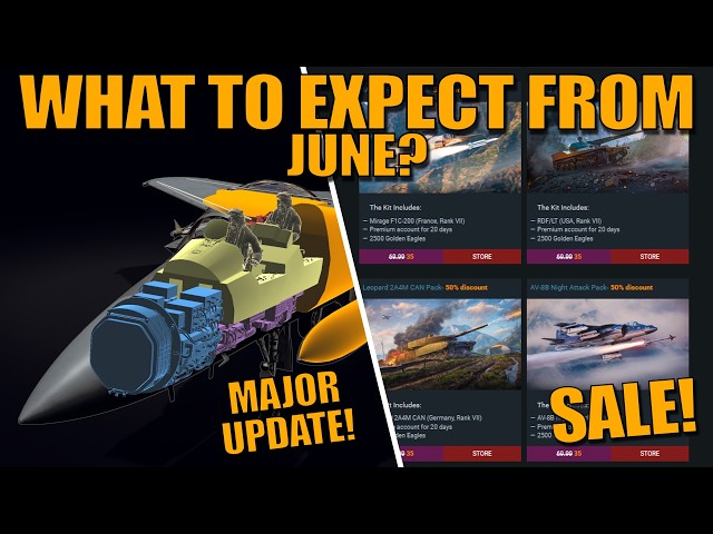JUNE STARTED! WHAT SHOULD YOU EXPECT? MAJOR UPDATE? SUMMER SALE? & MORE? - War Thunder