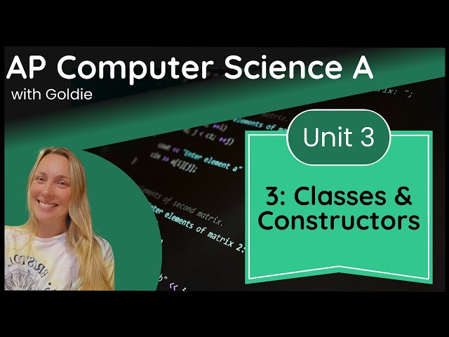 AP CSA Class Creation – Classes and Constructors
